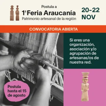 Fundación Artesanías de Chile realiza último llamado para participar en la 1° Feria Araucanía, un nuevo espacio de comercialización para el patrimonial artesanal de la región